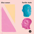 Blue Ocean - Fertile State (Colour Vinyl) (New Vinyl)