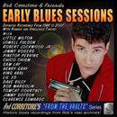 Bob Corritore & Friends - Early Blues Sessions (New CD)