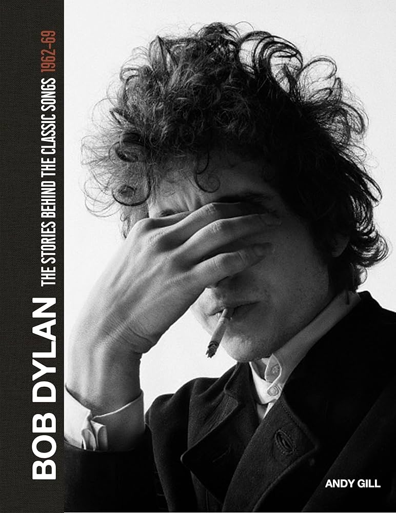 Bob Dylan: The Stories Behind the Songs, 1962-69 (New Book)