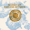 Bobby Lee - Endless Skyways (New Vinyl)