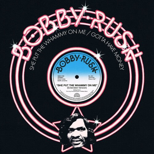 Bobby Rush - She Put The Whammy On Me / Gotta Have Money 12" (New Vinyl)