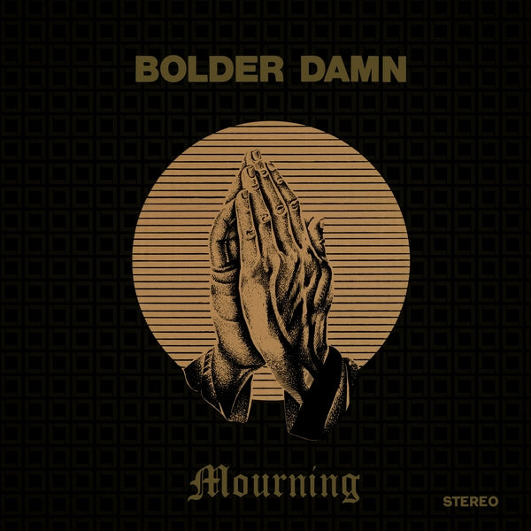 Bolder Damn - Mourning (New Vinyl)