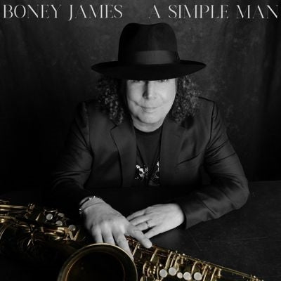 Boney James - A Simple Man (New CD)