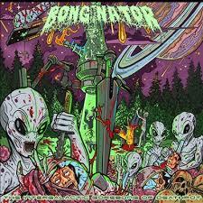 Bonginator - The Intergalactic Gorebong Of Deathpot (New Vinyl)