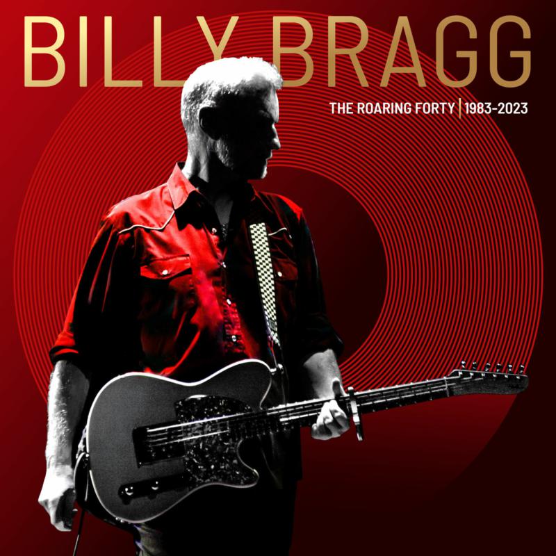 Bragg Billy - The Roaring Forty (1983-23) (New CD)