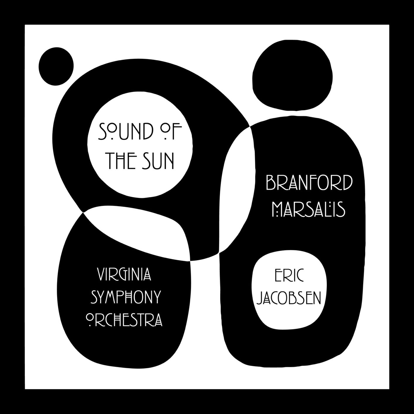 Branford Marsalis, Eric Jacobsen, Virginia Symphony Orchestra - Sound Of The Sun (New CD)