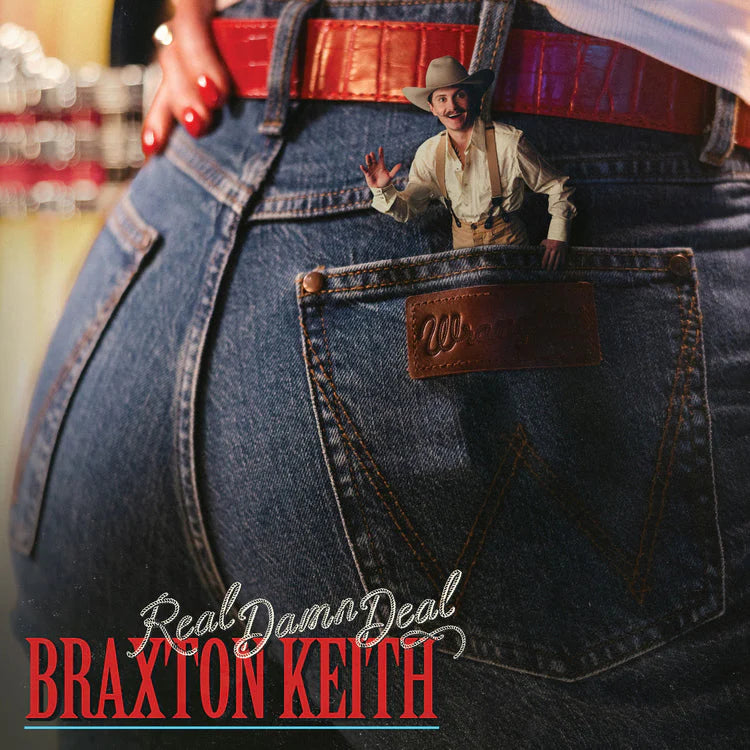 Braxton Keith  - Real Damn Deal (New CD)