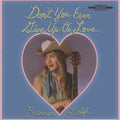 Brennen Leigh - Don't You Ever Give Up On Love (New CD)