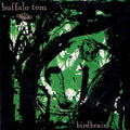 Buffalo Tom - Birdbrain (New Vinyl)