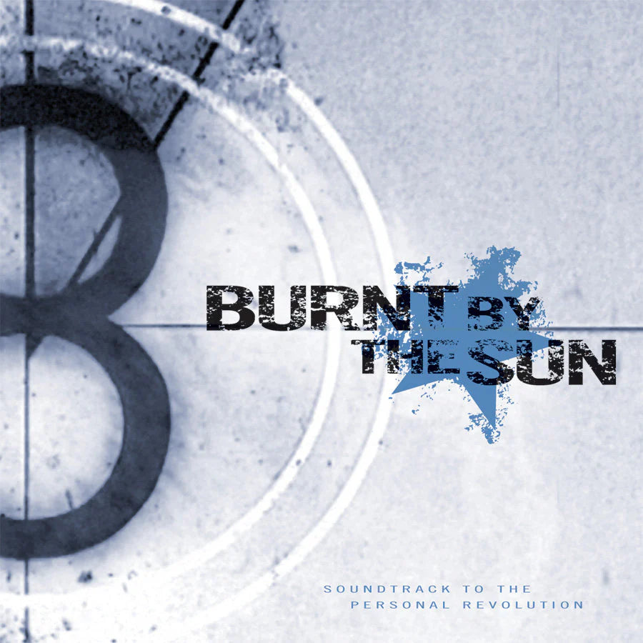 Burnt By The Sun - Soundtrack To The Personal Revolution (Iridescent Blue Marble Vinyl) (New Vinyl)