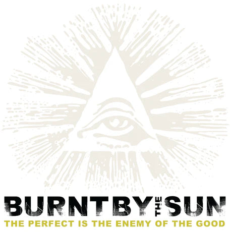Burnt By The Sun - The Perfect is the Enemy of the Good (Fluorescent Yellow Metallic Marble Vinyl) (New Vinyl)