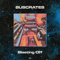 Buscrates - Blasting Off (New Vinyl)