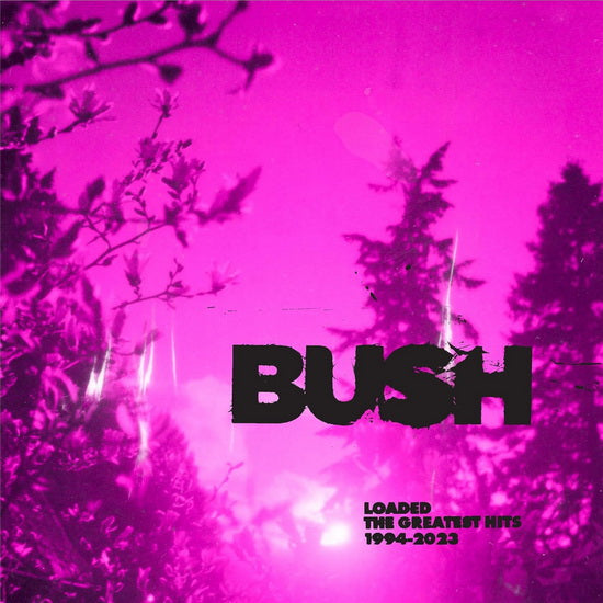 Bush - Loaded The Greatest Hits 1994-2023 (New Vinyl)