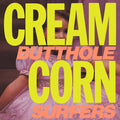 Butthole Surfers - Cream Corn From The Socket of Davis (New Vinyl)
