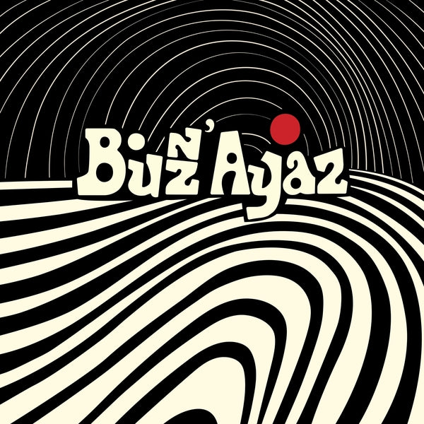 Buzz' Ayaz - Buzz' Ayaz (New Vinyl)