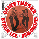 Byron Lee & The Dragonaires - Dance The Ska (New Vinyl)