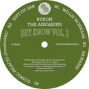 Byron the Aquarius - Dey Know Vol. 2 (12") (New Vinyl)