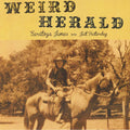 Weird Herald - Saratoga James b/w Just Yesterday (7") (New Vinyl)