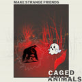 Caged Animals - Make Strange Friends (Translucent Ruby Vinyl) (New Vinyl)