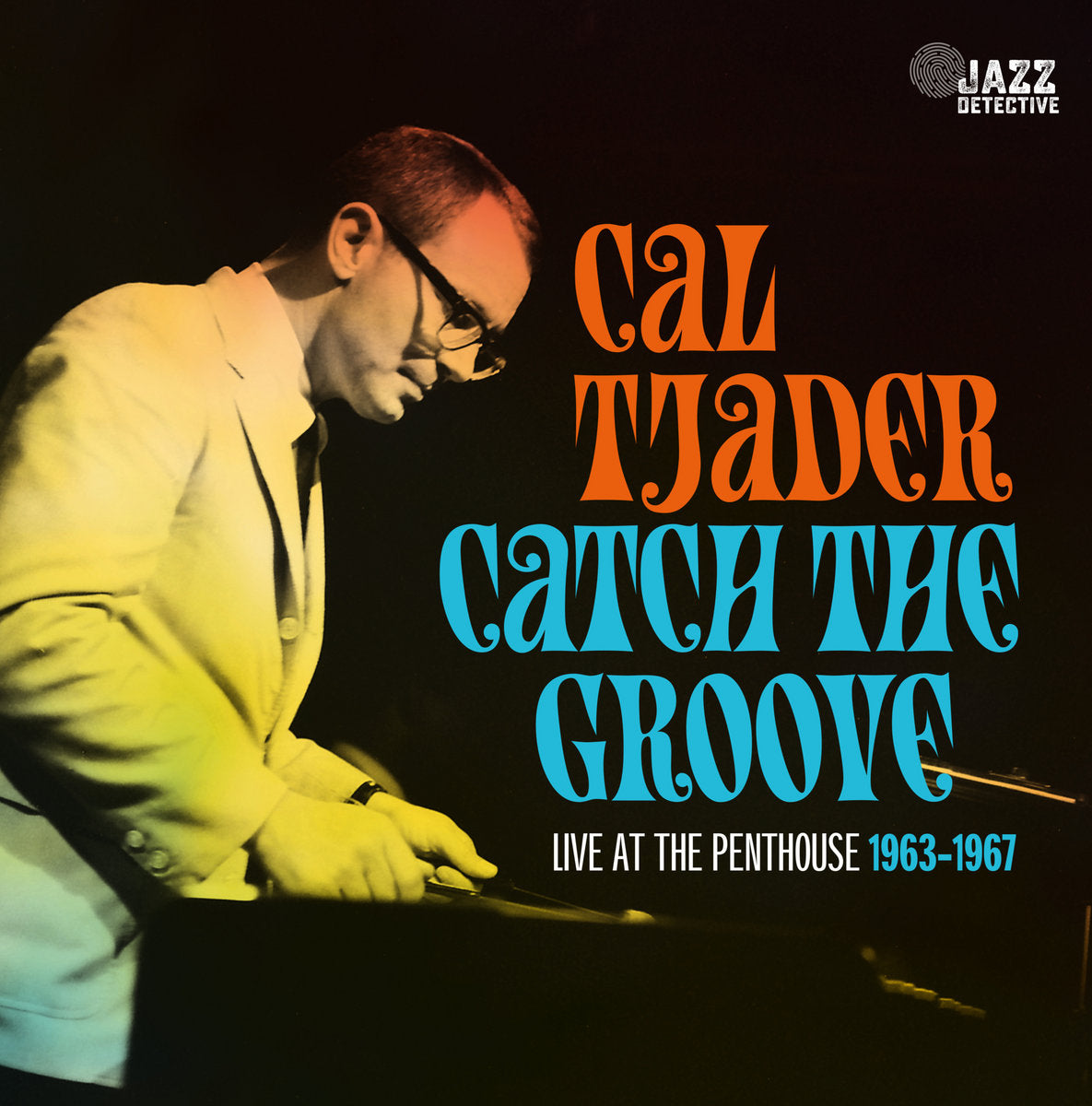 Cal Tjader - Catch The Groove: Live at the Penthouse 1963-1967 (RSD BF 2023) (New Vinyl)