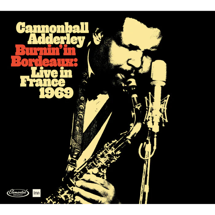 Cannonball Adderley - Burnin' In Bordeaux: Live In France 1969 (2CD) (New CD)