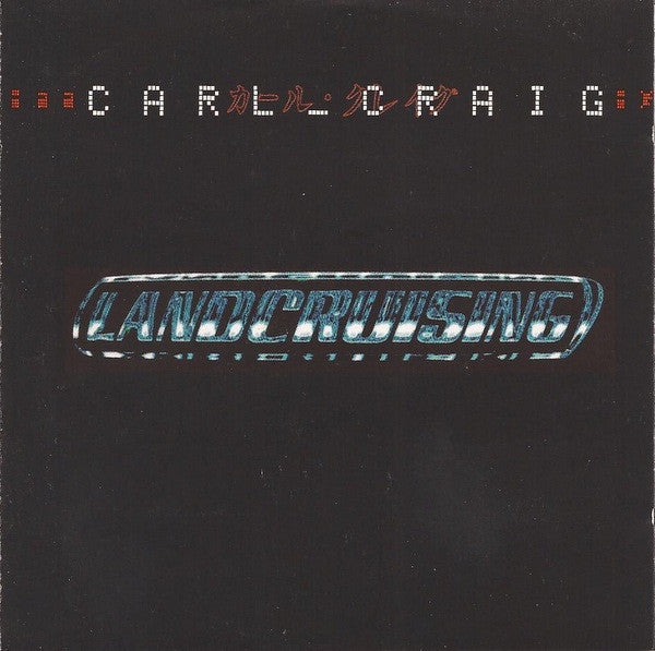 Carl Craig - Landcruising (New CD)