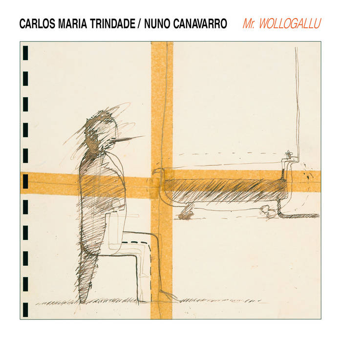 Carlos Maria Trinidade & Nuno Canavarro - Mr. Wollogallu (New Vinyl)