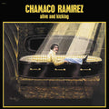 Chamaco Ramirez - Alive And Kicking (New Vinyl)