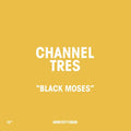 Channel Tres - Black Moses (12' EP) (New Vinyl)