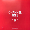 Channel Tres - Channel Tres (12' EP) (New Vinyl)