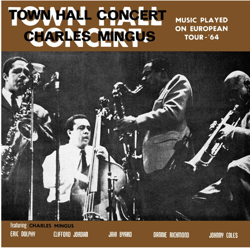 Charles Mingus - Town Hall Concert 1964 Vol. 1 (New CD)