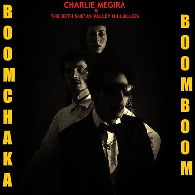 Charlie Megira & The Bet She'an Valley Hillbillies - Boom Chaka Boom Boom (Red Vinyl) (New Vinyl)