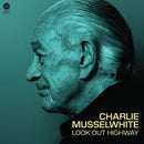Charlie Musselwhite - Look Out Highway (New CD)