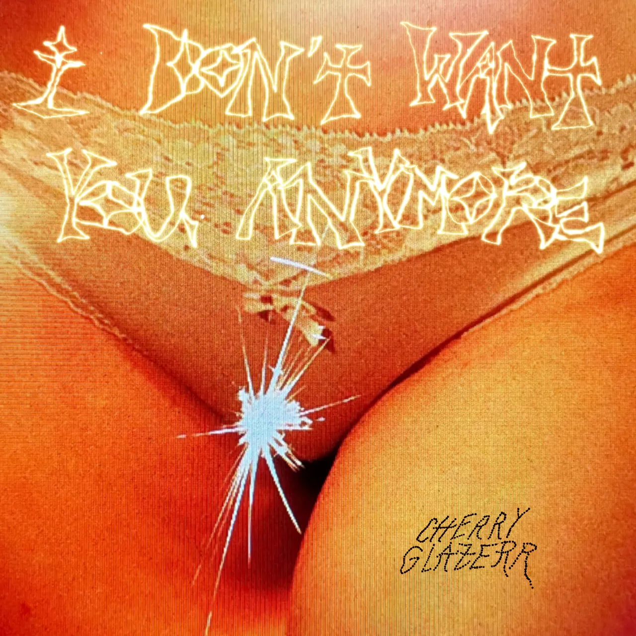 Cherry Glazerr - I Don't Want You Anymore (New Vinyl)
