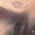 Chet Baker - She Was Too Good To Me (Limited Edition Crystal Clear Vinyl) (New Vinyl)