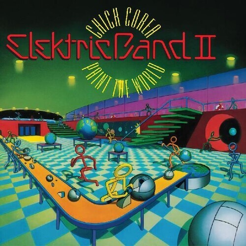 Chick Corea Elektric Band II - Paint The World (New CD)