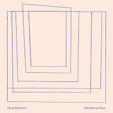 Chip Wickham - The Eternal Now (New CD)