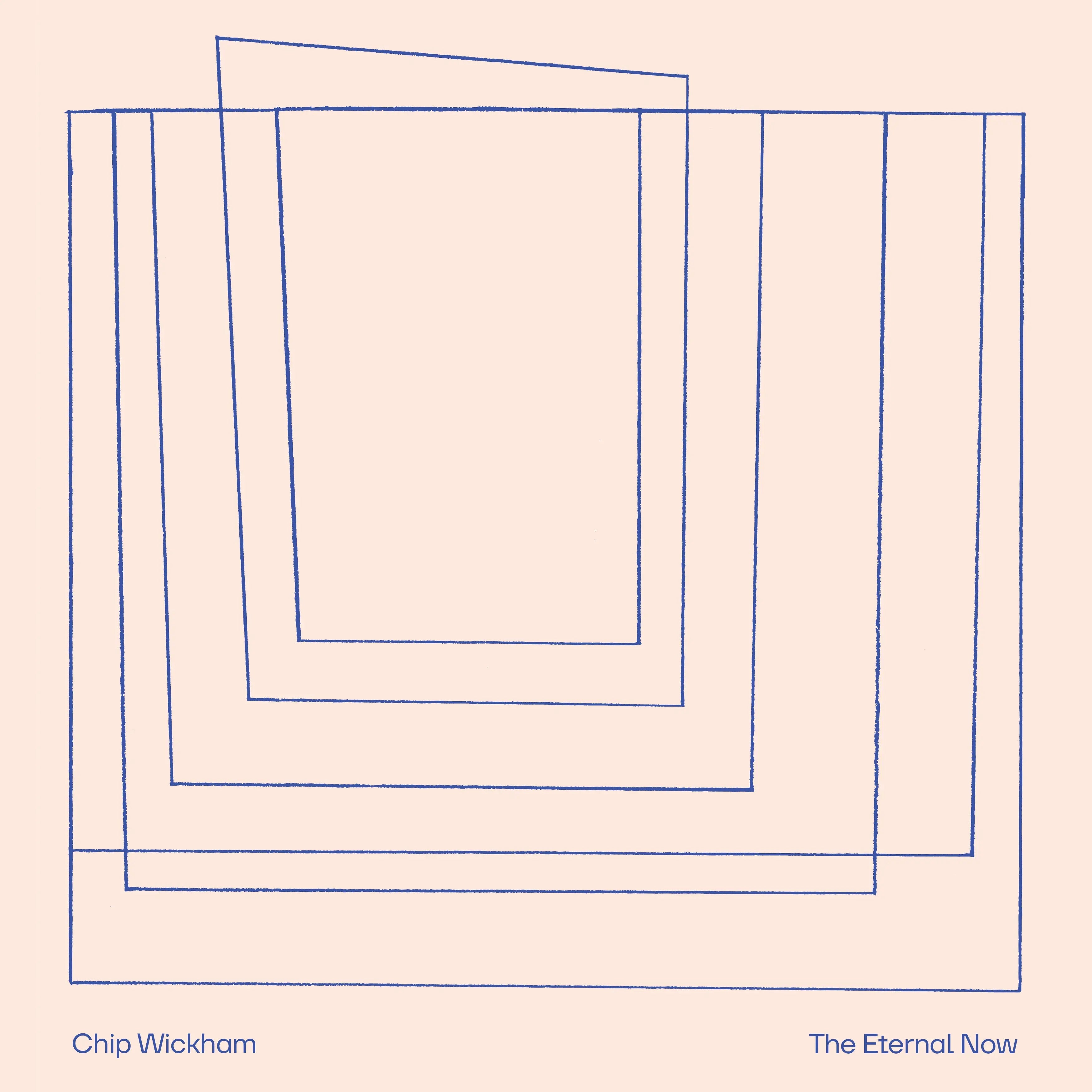 Chip Wickham - The Eternal Now (New Vinyl)