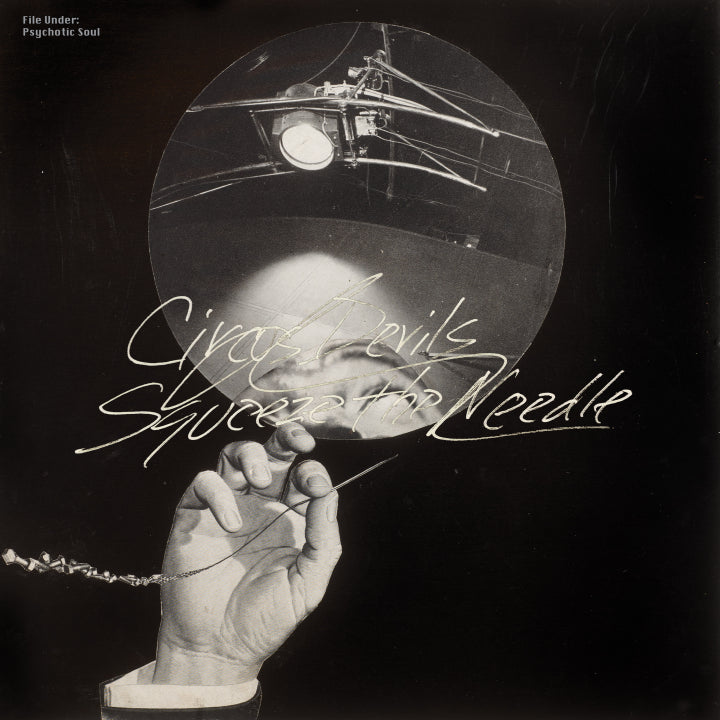 Circus Devils - Squeeze The Needle (New Vinyl)