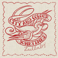City And Colour - Sometimes Lullaby (New Vinyl)