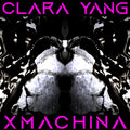 Clara Yang - Xmachina (New CD)