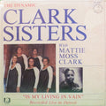 Clark Sisters - Is My Living In Vain (New Vinyl)
