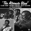Clark Terry, Freddie Hubbard, Dizzy Gillespie, Oscar Peterson - The Alternate Blues (Analogue Productions Pablo Series) (New Vinyl)