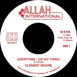 Clement Moore - Everytime I Do My Thing (7") (New Vinyl)
