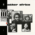 Clint Jackson III / Byard Lancaster - Mother Africa (New Vinyl)