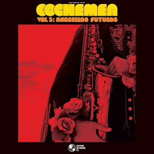 Cochemea - Vol. III: Ancestros Futuros (New CD)