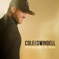 Cole Swindell  - You Should Be Here (New Vinyl)