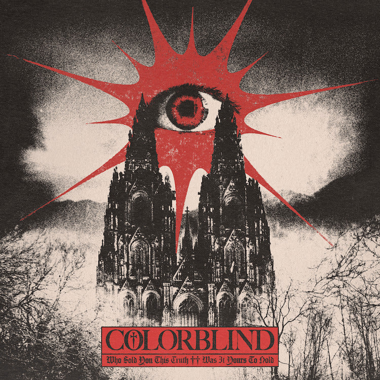 Colorblind - Who Sold You This Truth ++ Was It Yours To Hold (New Vinyl)