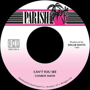 Conroy Smith - Can't You See 7" (New Vinyl)
