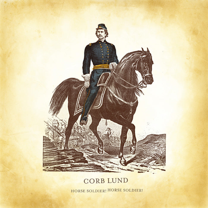 Corb Lund - Horse Soldier! Horse Soldier! (New Vinyl)